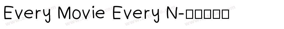 Every Movie Every N字体转换
